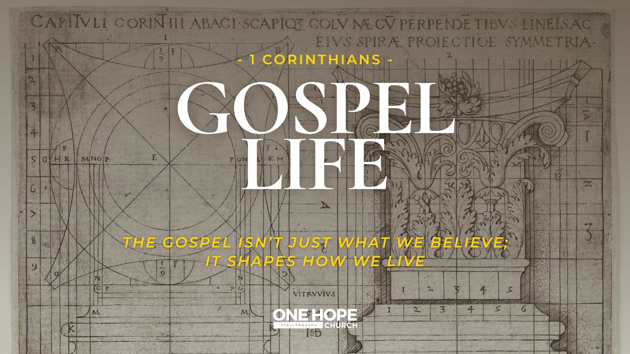 One Hope Sermon 31 August | Gospel Life: Gospel Method for Mission - Gareth Bowley