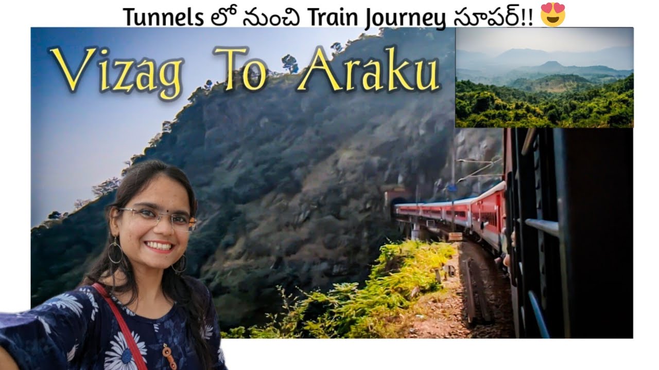 Vizag To Araku | Train Journey | 2023 | Day In My Life | Araku Vlog | Araku Train Journey | Tunnels
