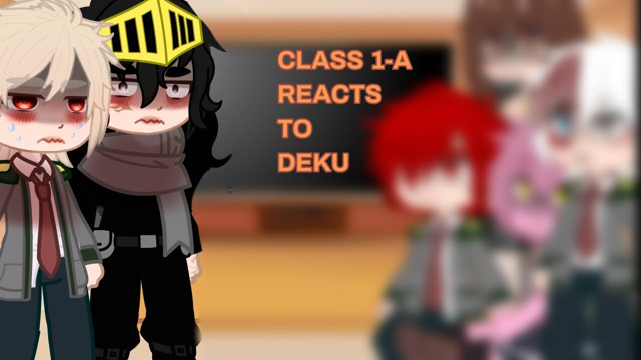 Class 1-A REACTS to sad deku angst//BkDk//MHA/BNHA/
