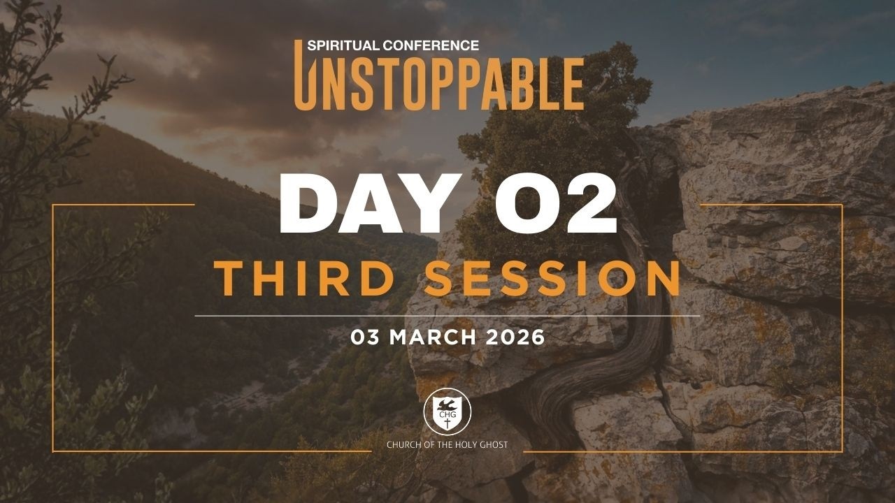 Day 2: Third Session| Spiritual Conference 2026 | Church of the Holy Ghost