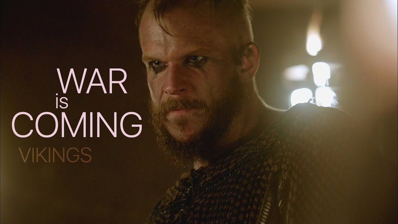 Vikings || War is Coming