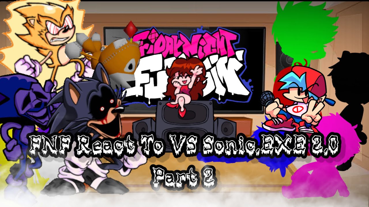 FNF React To VS Sonic.EXE 2.0 Part 2||Friday Night Funkin'||ElenaYT.