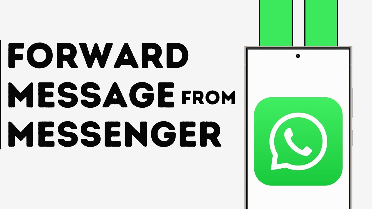 How to Forward a Message from Messenger to WhatsApp