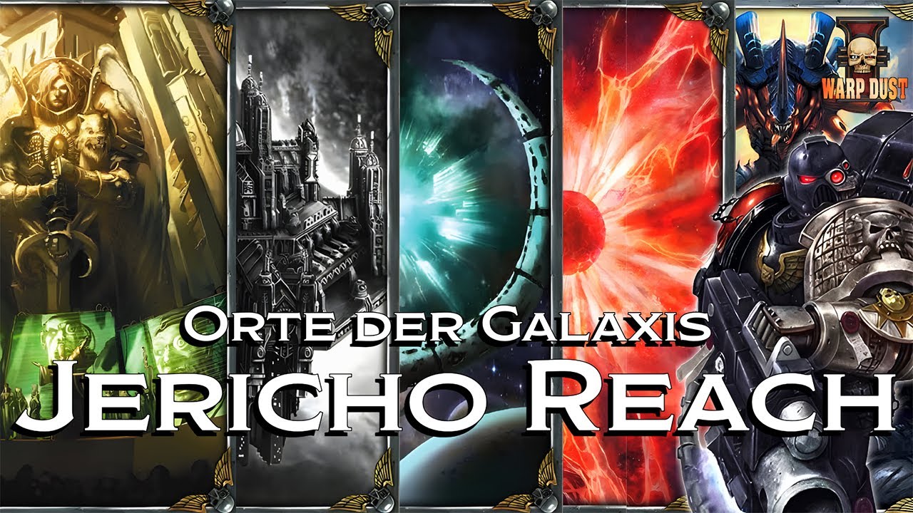 Das Jericho Reach: Kreuzzüge, Deathwatch und jede menge komisches Zeug