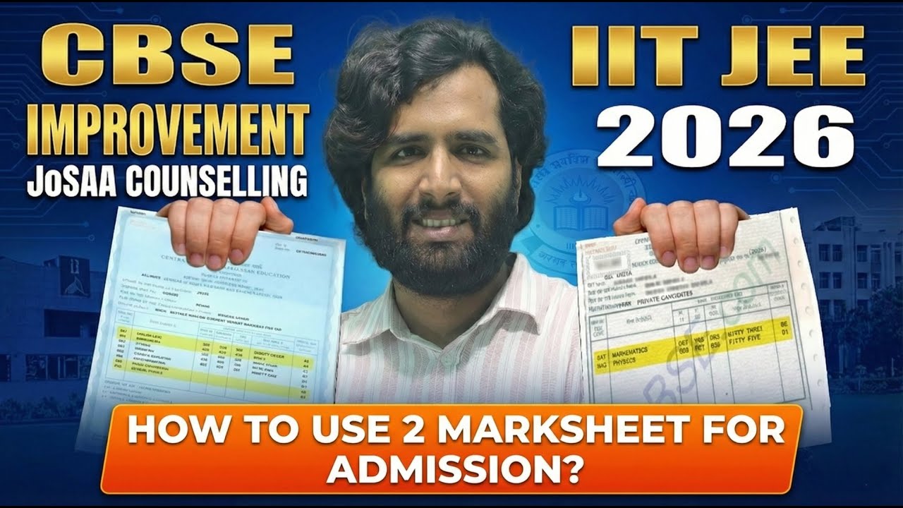 How to Upload CBSE Improvement Marksheet in JoSAA for Admission in IIT, NIT, IIIT?