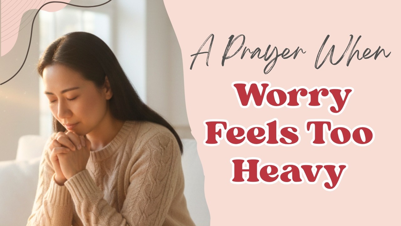 Before You Give Up on Today ( Prayer for Worry )