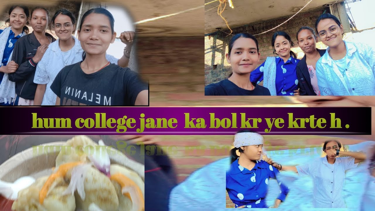 Hum college jane ka bol kr ye krte h 😅😅