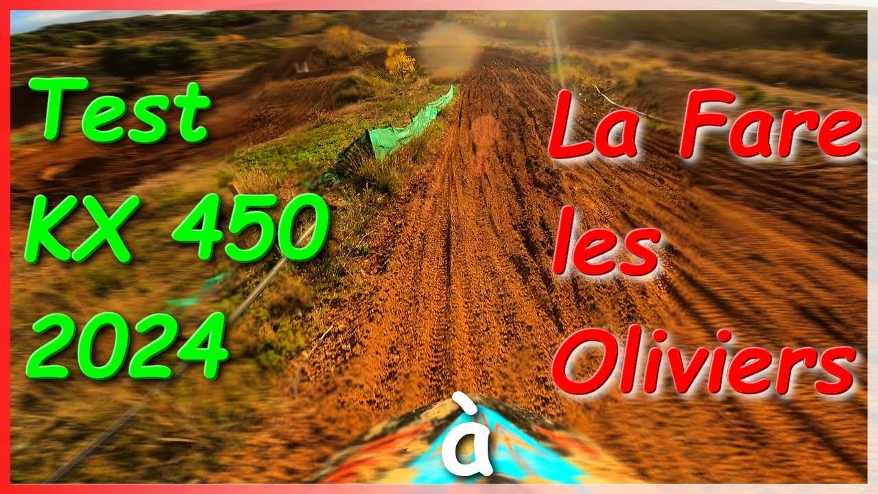Je teste la nouvelle KX450 2024 au motoclub de La Fare les Oliviers !