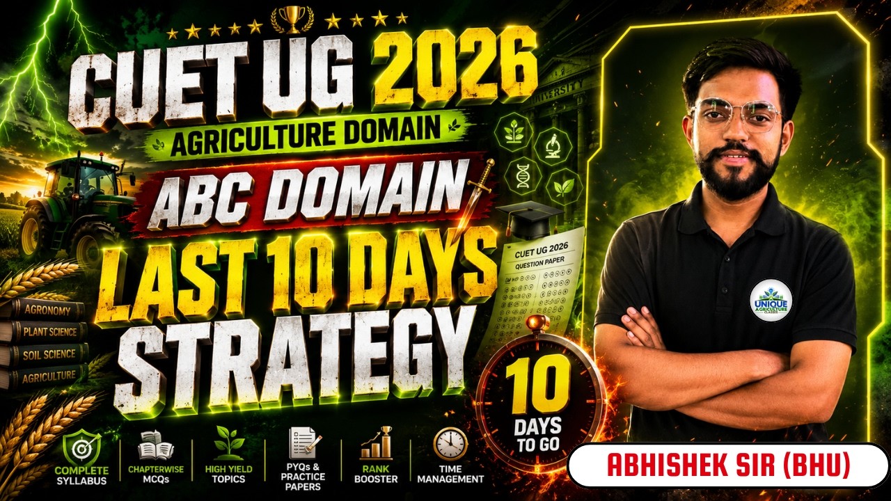 CUET UG Agriculture Domain 2026 | 10 Days Revision Strategy | CUET UG 2026