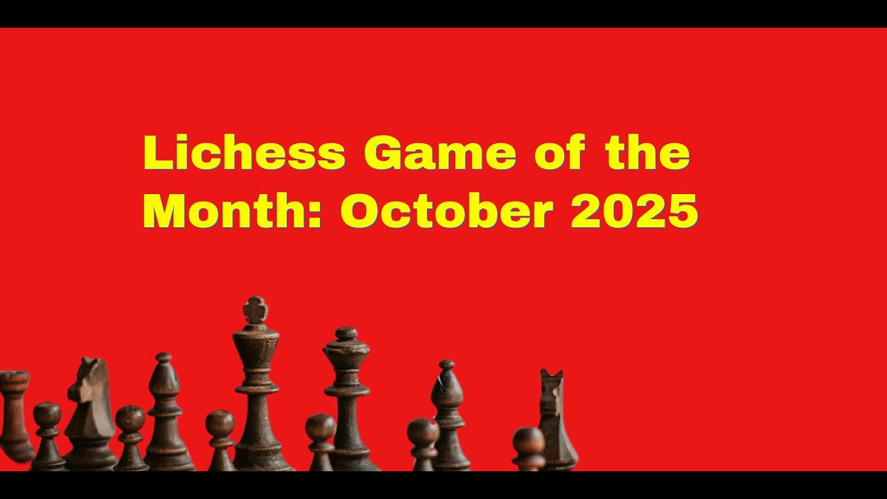 Партия месяца на Lichess: октябрь 2025 | Убийственный подъем ладьи