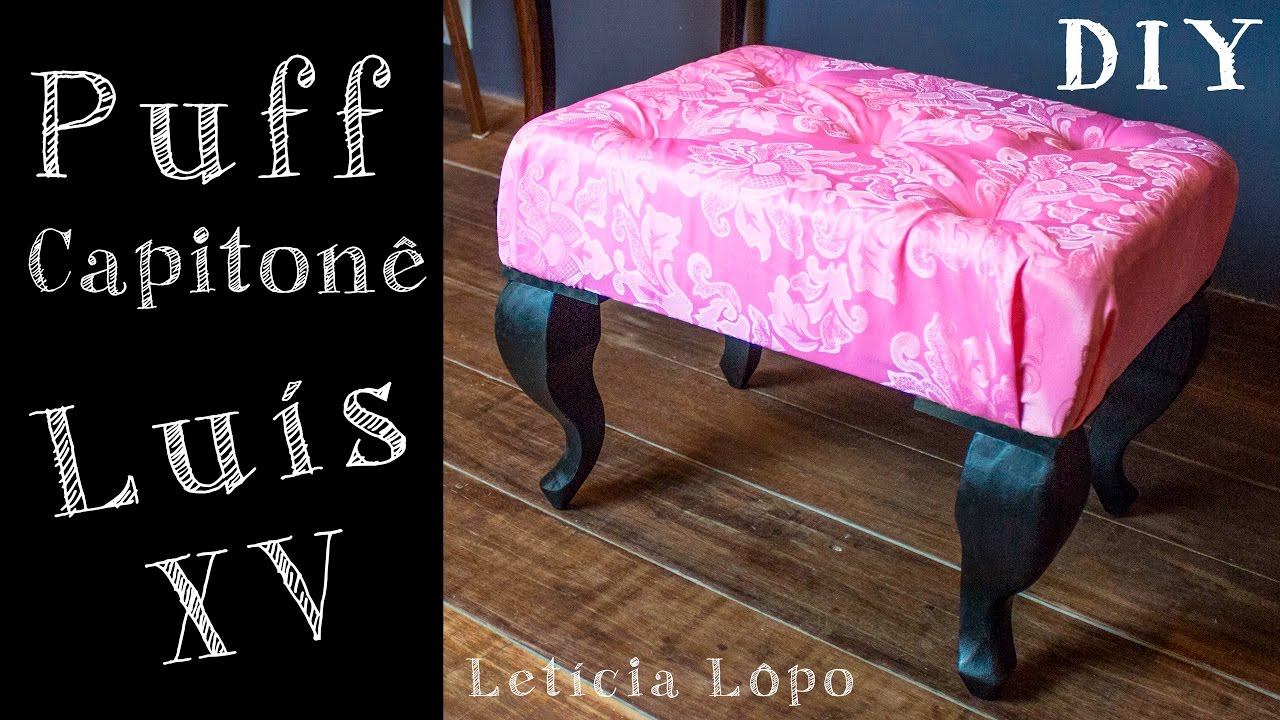 Como Fazer Puff Capiton&ecirc; Lu&iacute;s XV &bull; Tutorial completo &bull; Let&iacute;cia L&ocirc;po
