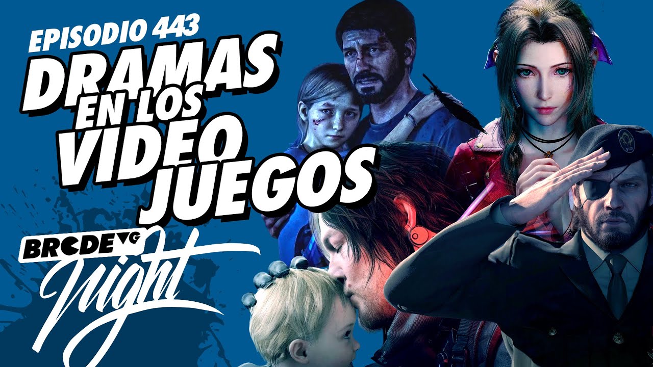 DRAMAS en los VIDEOJUEGOS - BRCDEvg Night 444