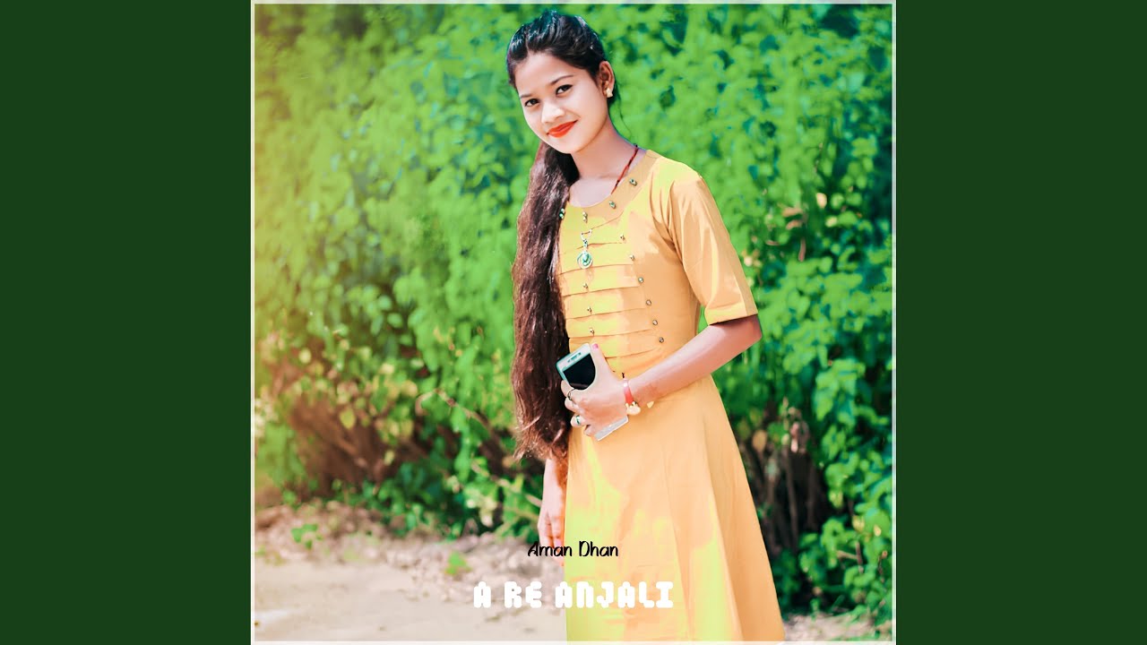A Re Anjali