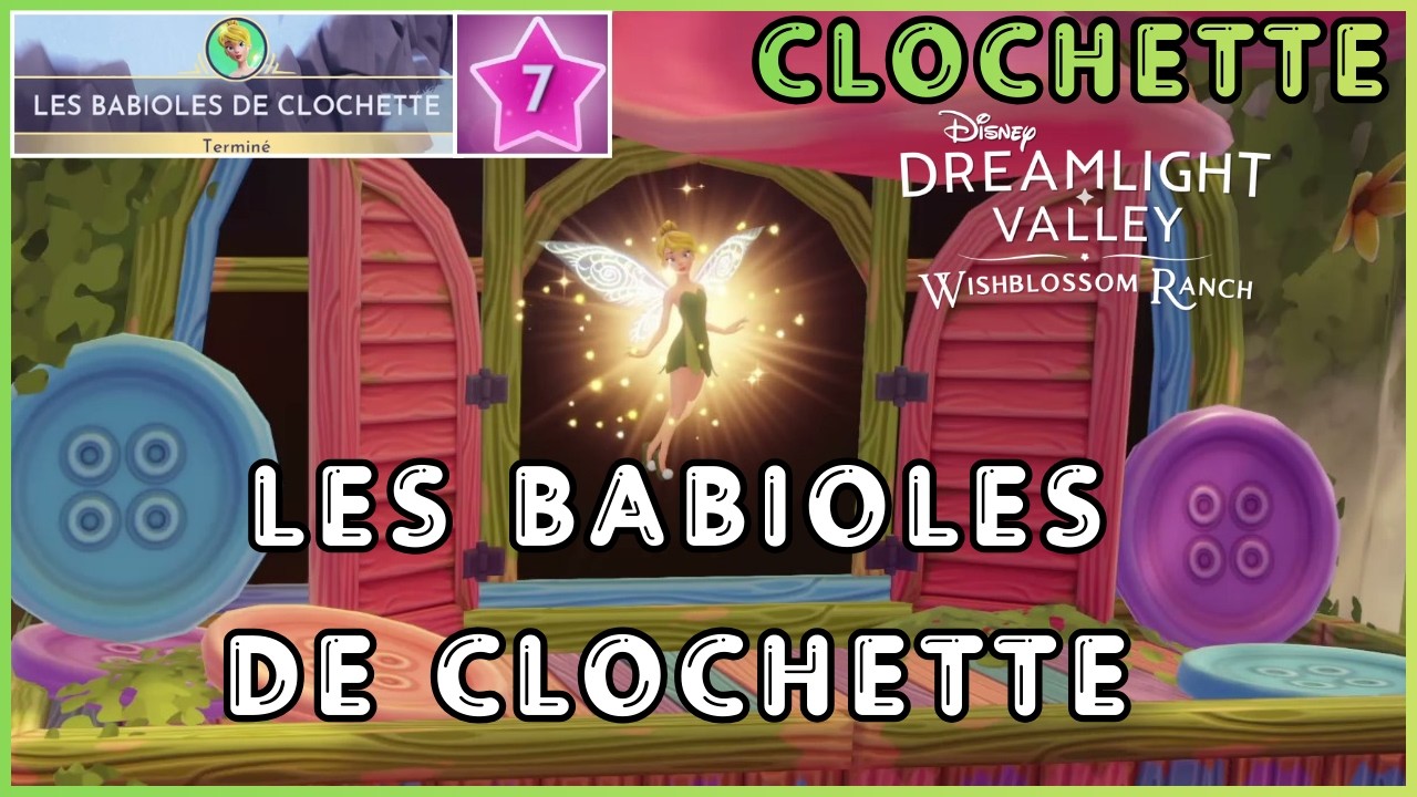 Disney Dreamlight Valley - Clochette🧚‍♀️Les Babioles de Clochette - Quête Amitié niveau 7 - DLC