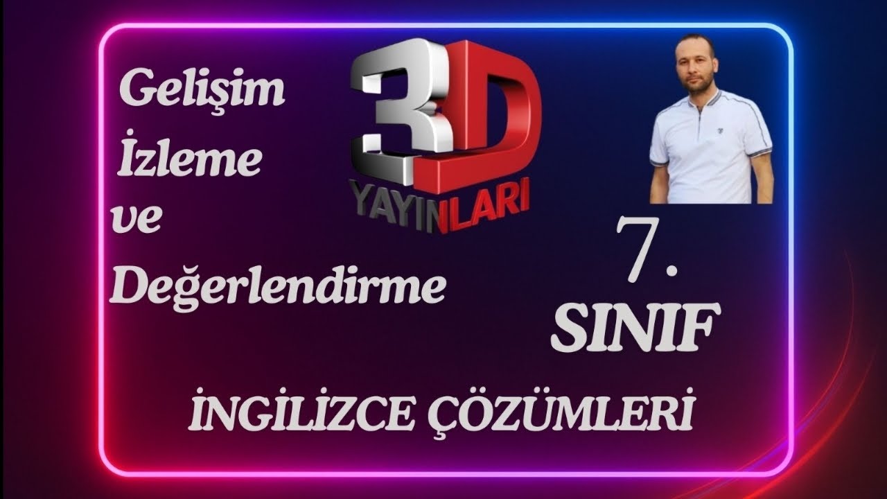 3D YAYINCILIK 7.SINIF GELİŞİM İZLEME VE DEĞERLENDİRME 3 İNGİLİZCE ÇÖZÜMLERİ #english #video #dj 