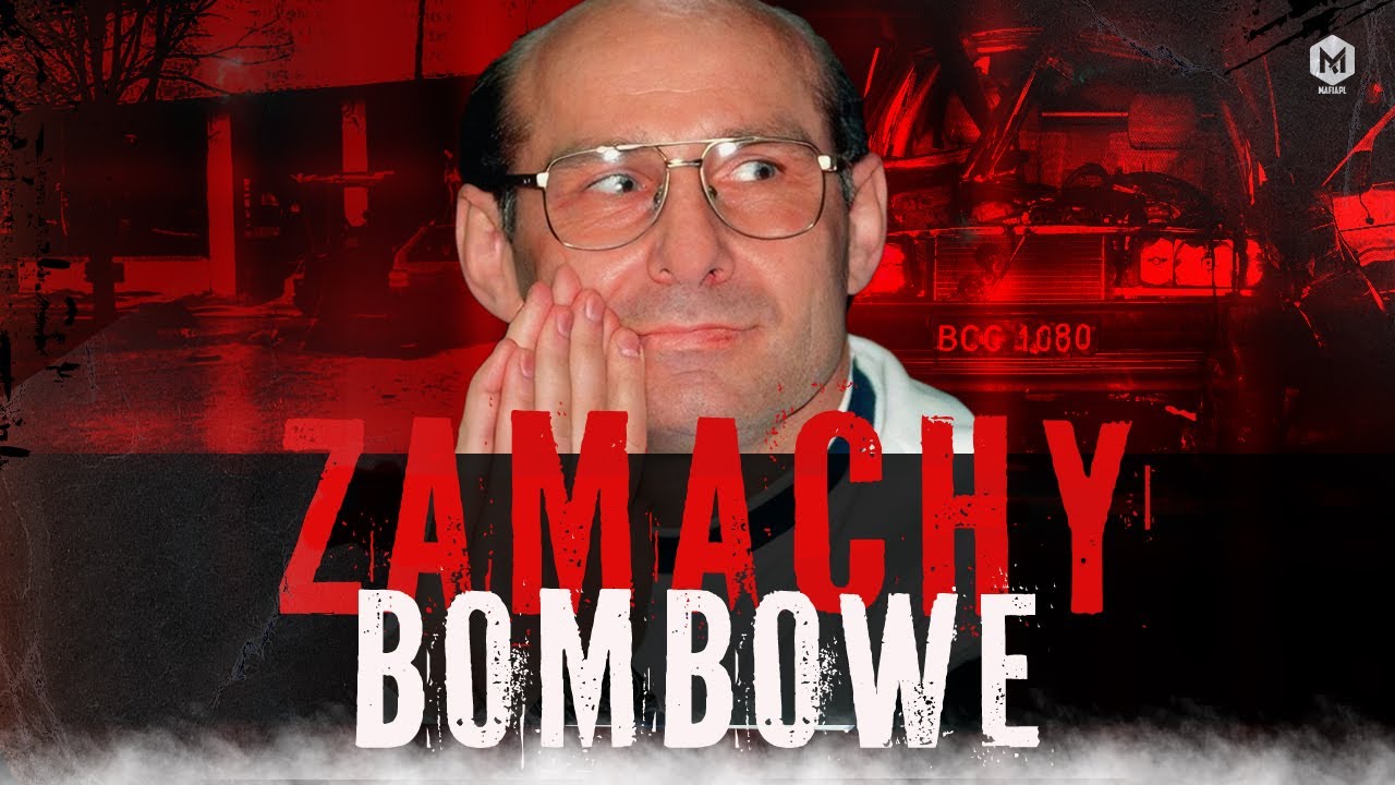„BOMBY NASZE CODZIENNE” | NAJBARDZIEJ SZOKUJĄCE ATAKI W POLSKIEJ MAFII