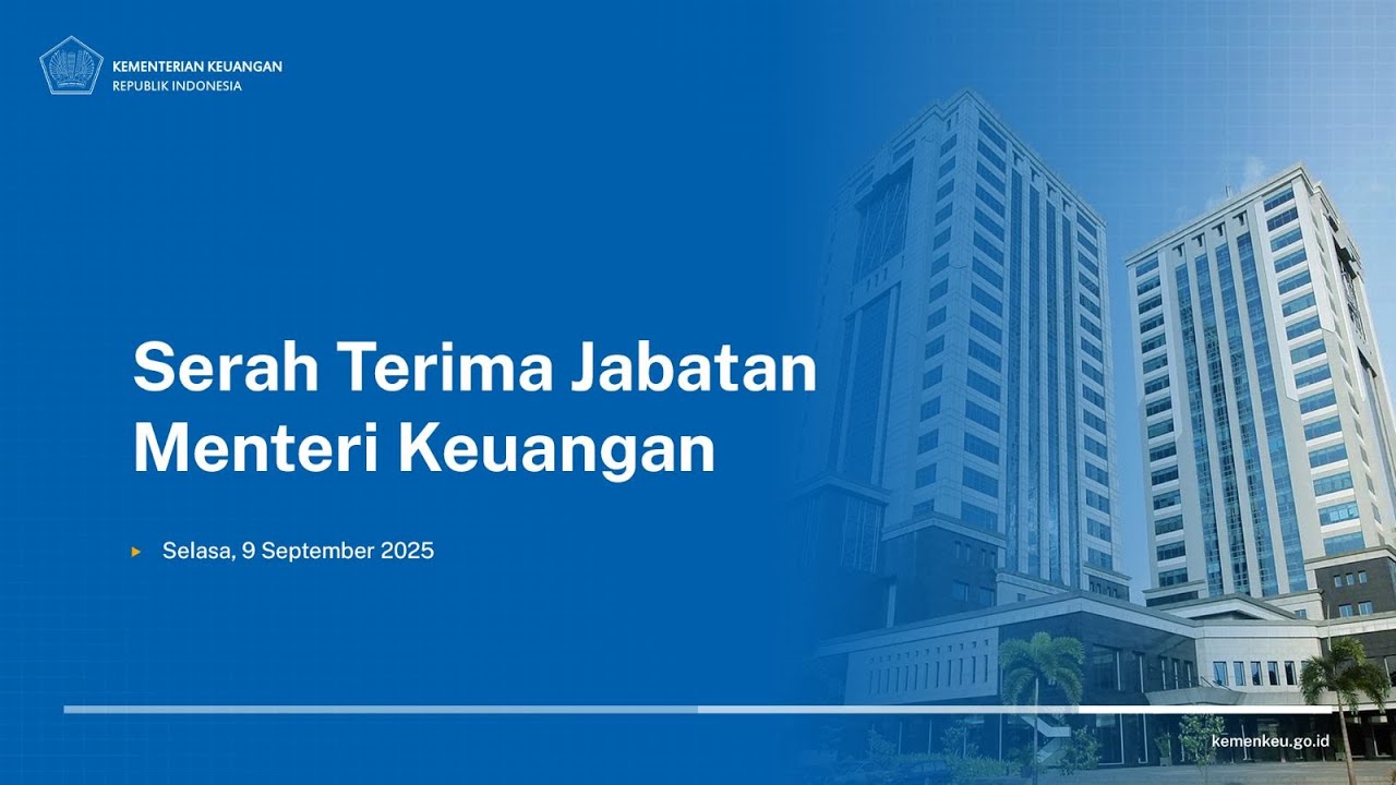 [LIVE] - SERAH TERIMA JABATAN MENTERI KEUANGAN