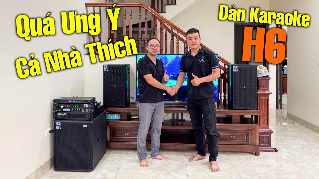Dàn Karaoke H6 Được Các Bác Yêu Thích Lựa Chọn - 4xtr