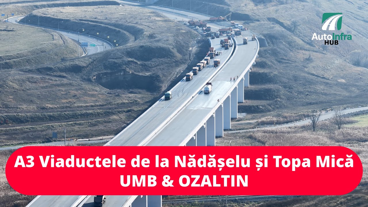 Autostrada A3 - Viaductele  de la Nădășelu și Topa Mică 11.11.2025