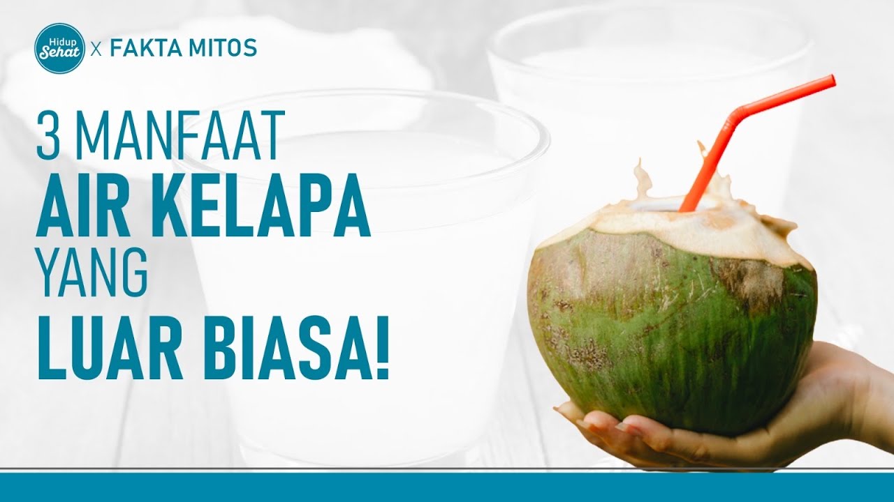 3 Manfaat Rutin Minum Air Kelapa Muda | Hidup Sehat tvOne