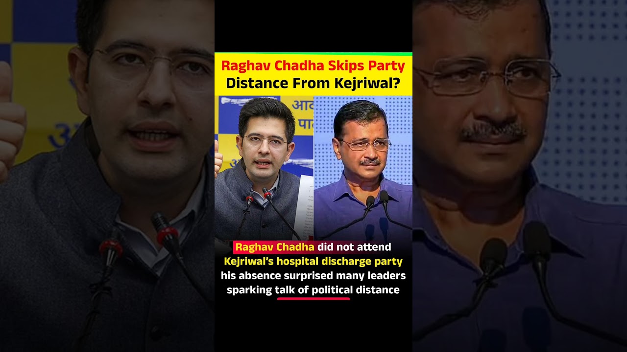 Raghav Chadha Skips PartyDistance From Kejriwal? #politicalnews #raghavchadha