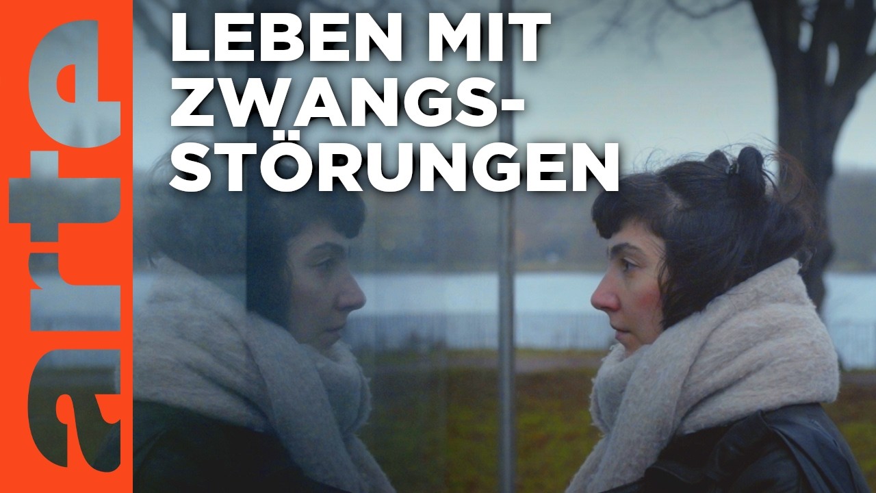 Ich und der Zwang | Psycho | ARTE