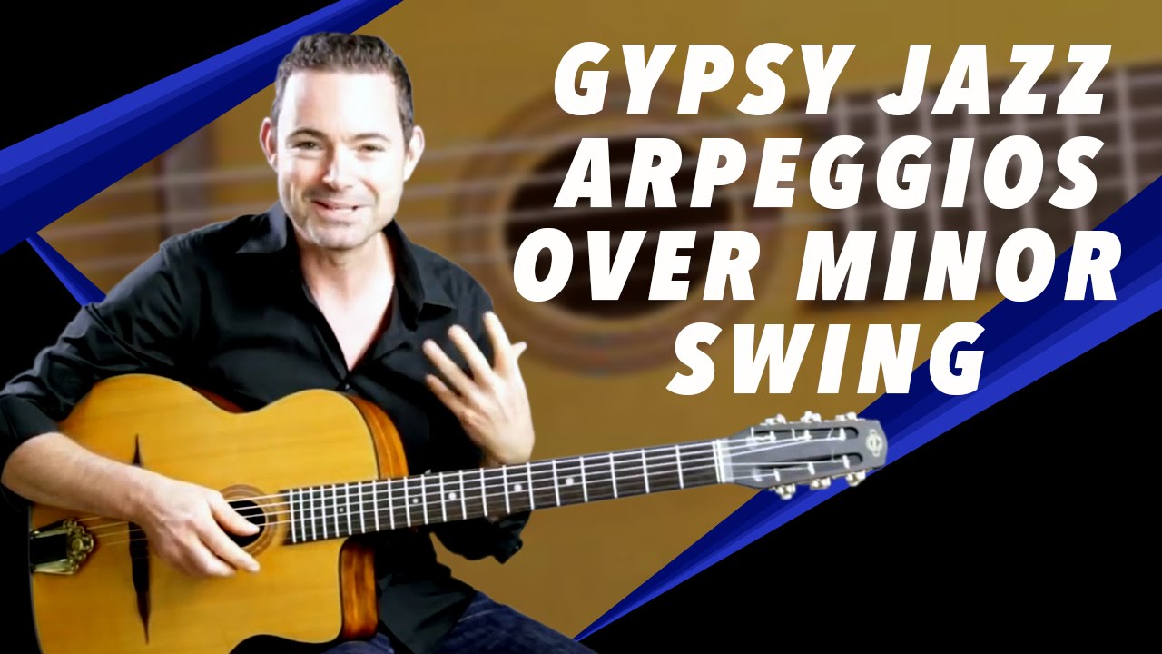 Gypsy Jazz Arpeggios Over 'Minor Swing' - Gypsy Jazz Guitar Secrets