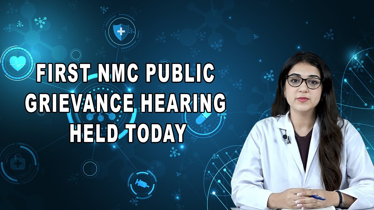 First NMC Public Grievance Hearing Held Today