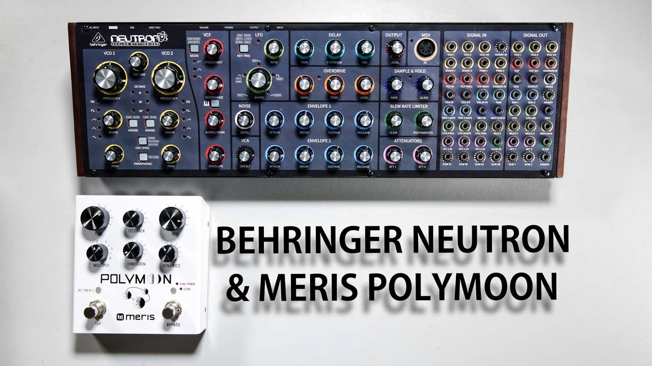 Behringer Neutron and Meris Polymoon