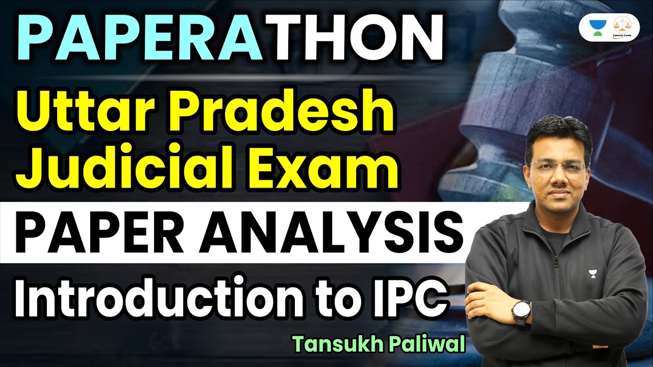 Introduction To IPC | UP-PCS (J) Paper Analysis | Judiciary Exams