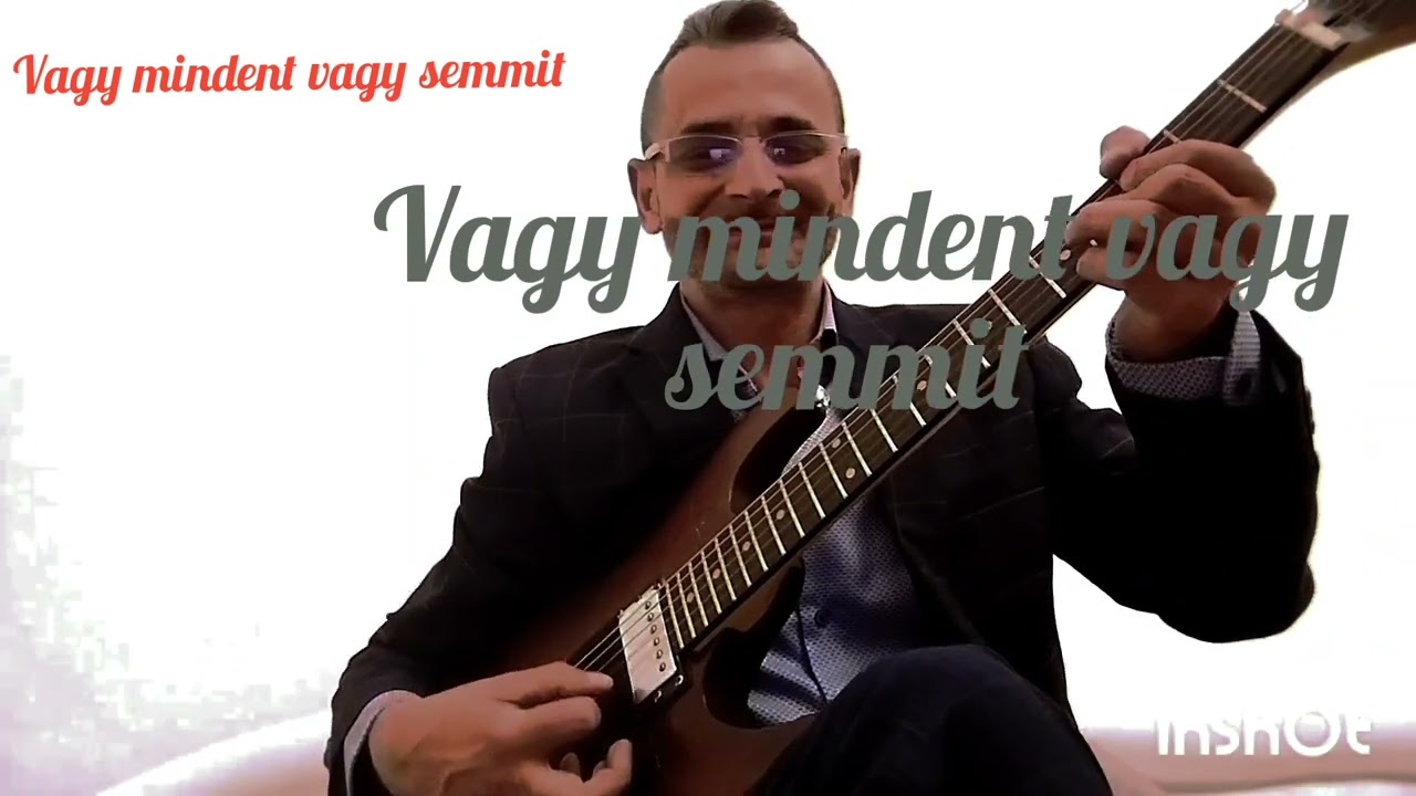 Vagy mindent  vagy  semmit   k