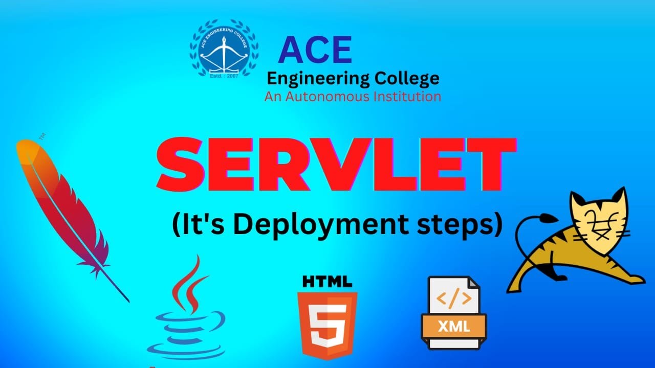 Servlet- It's Deployment Steps - Dept.of CSE & CSE( (IoT)- ACE Engineering College