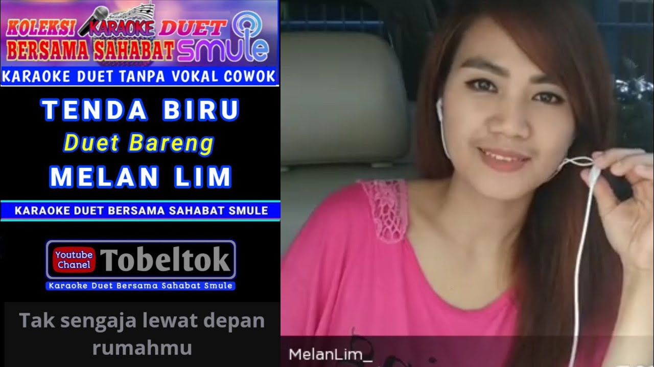 Tenda Biru🔸Karaoke Duet Smule Bareng Melan Lim