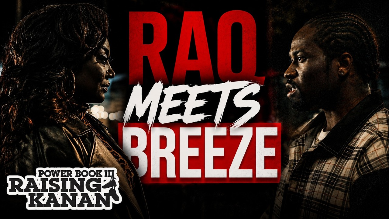 Raq Meets Breeze for the first time! Power Book 3 Raising Kanan Season 5 Episode 4 | 