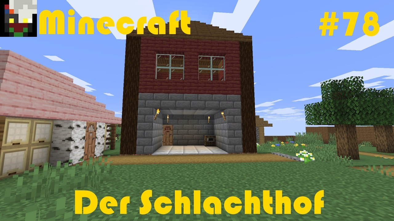 Minecraft - Folge 78 - Der Schlachthof