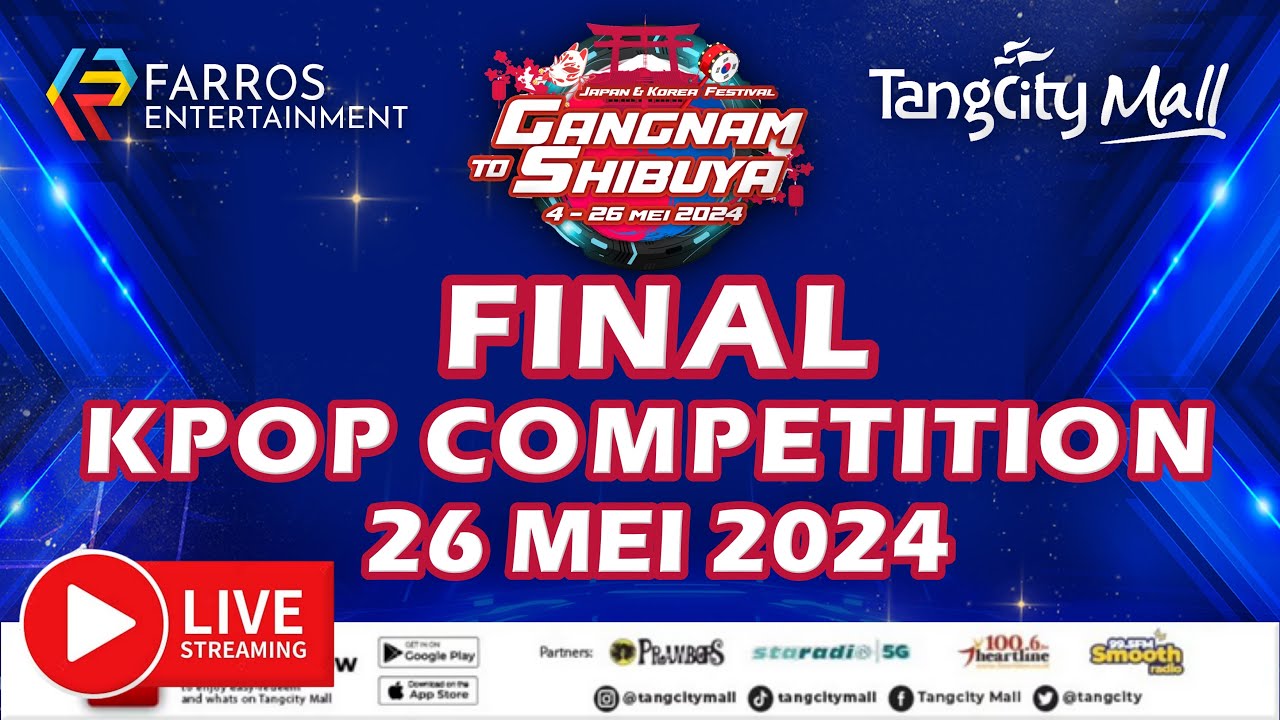 [LIVE] GANGNAM TO SHIBUYA - FINAL KPOP DANCE COVER COMPETITION | Tangcity Mall 26 May 2023