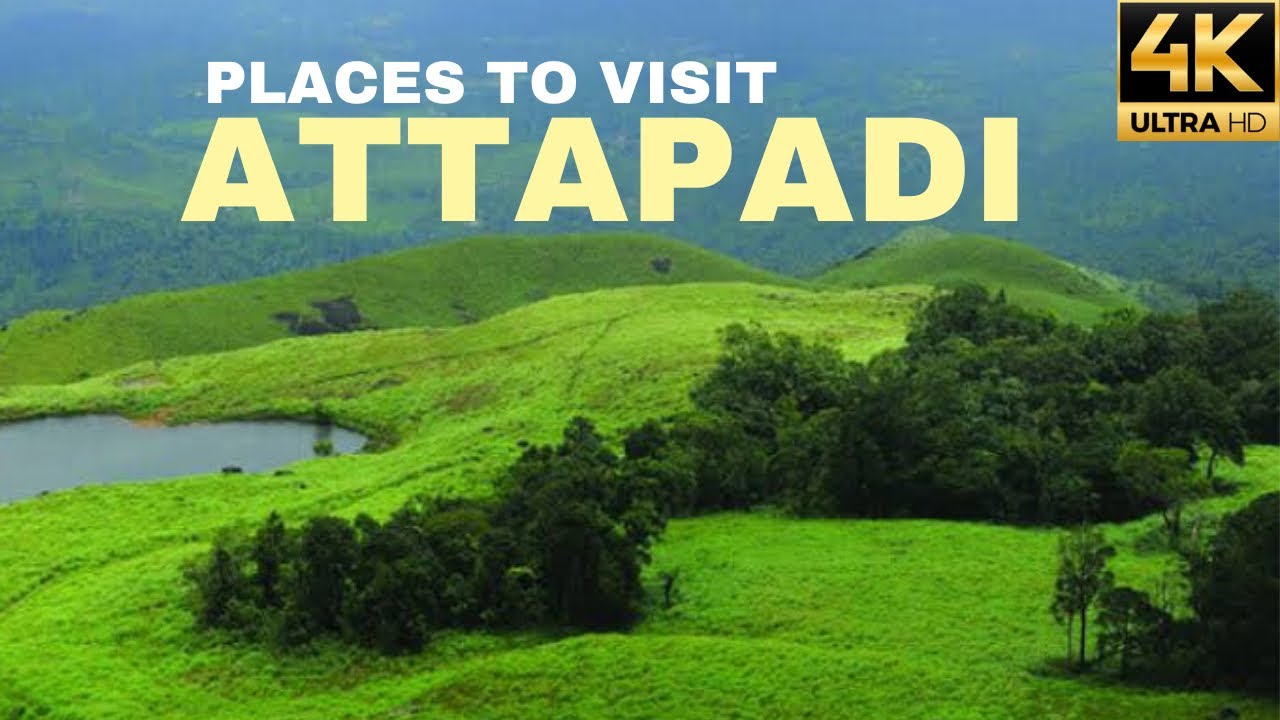 ATTAPADI HIDDEN GEMS💎 | 4K |PLACES TO VISIT  | SHOLAYUR #travel