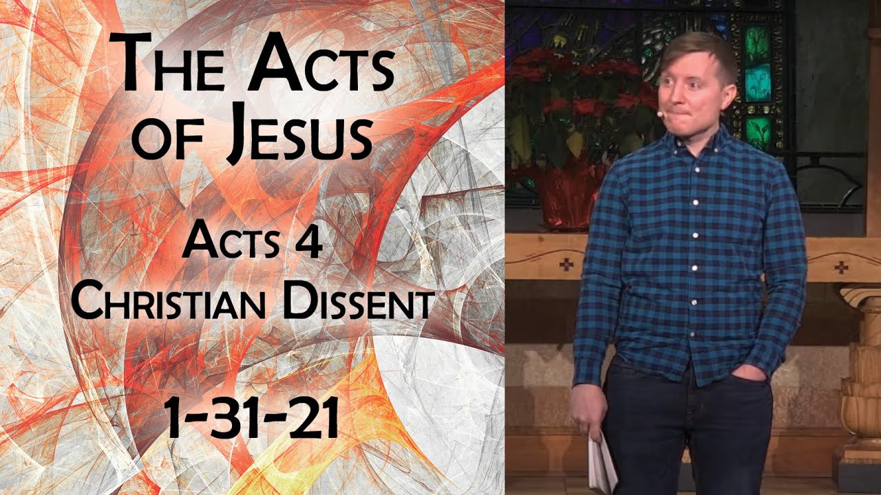 Acts 4: Christian Dissent