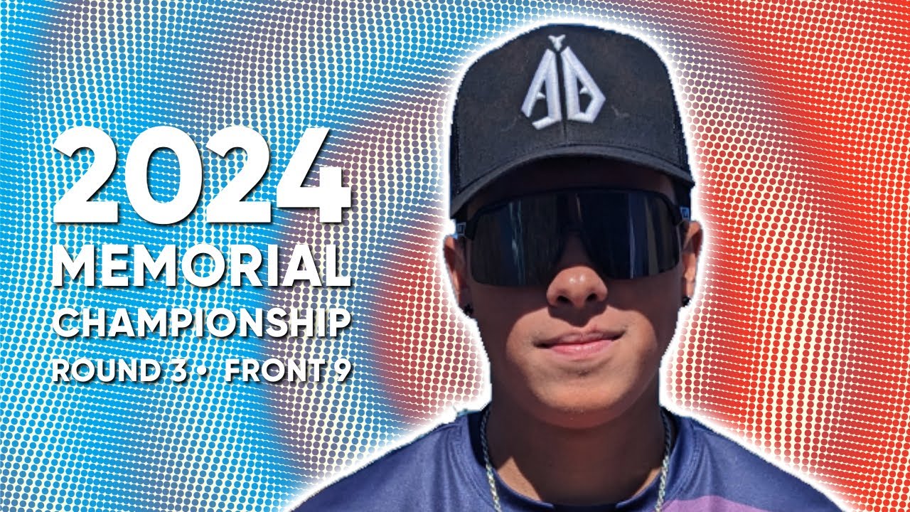 2024 Memorial • Leaders • R3 • F9 • Aaron Gossage • Anthony Barela • Gannon Buhr • Isaac Robinson