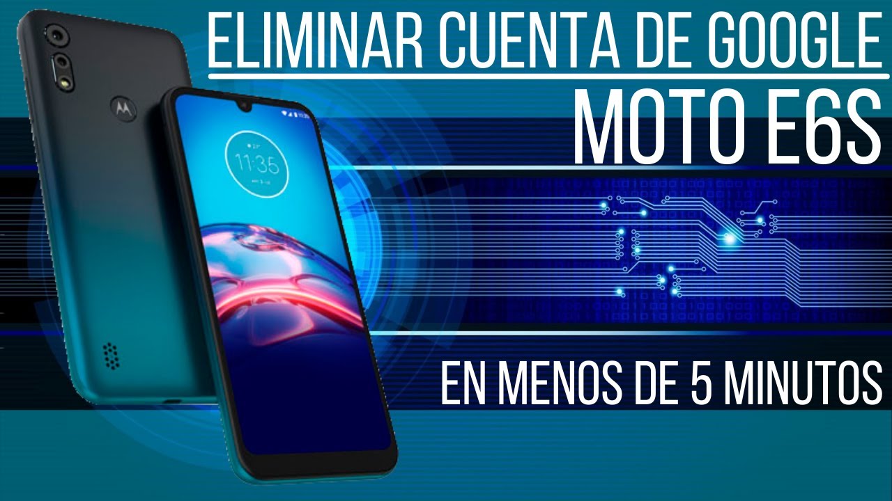 Eliminar cuenta de google Moto E6S en Menos de 5 minutos sin PC.
