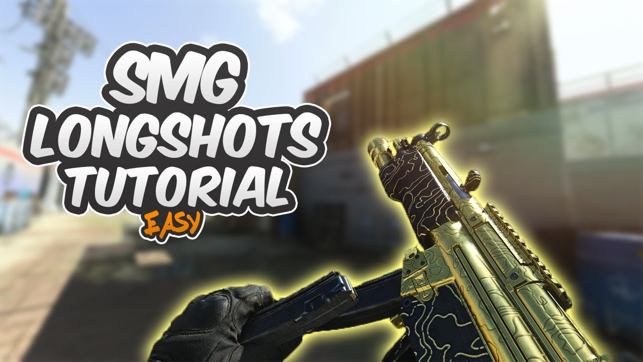 SMG LONGSHOTS TUTORIAL! | MODERN WARFARE EASY LONGSHOTS