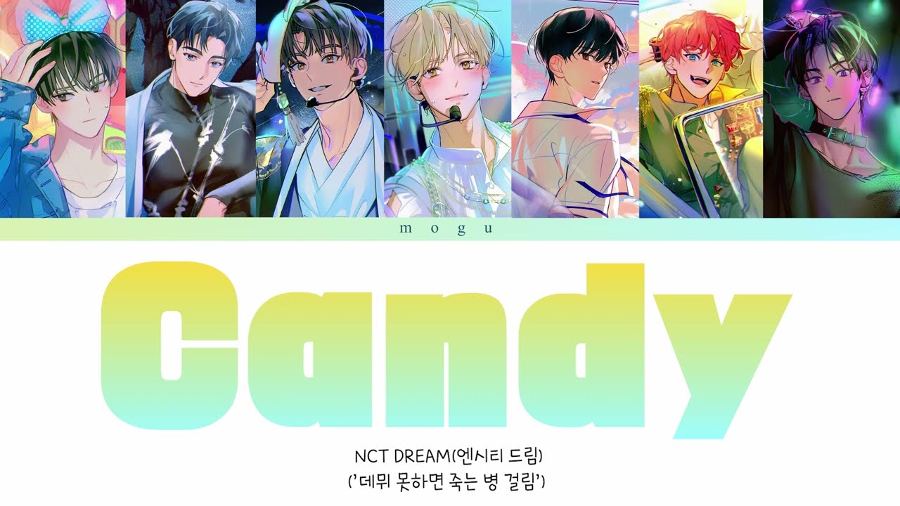 [데못죽 보이스캐스팅] NCT DREAM  - CANDY(color coded Lyrics Eng/Rom/Han)