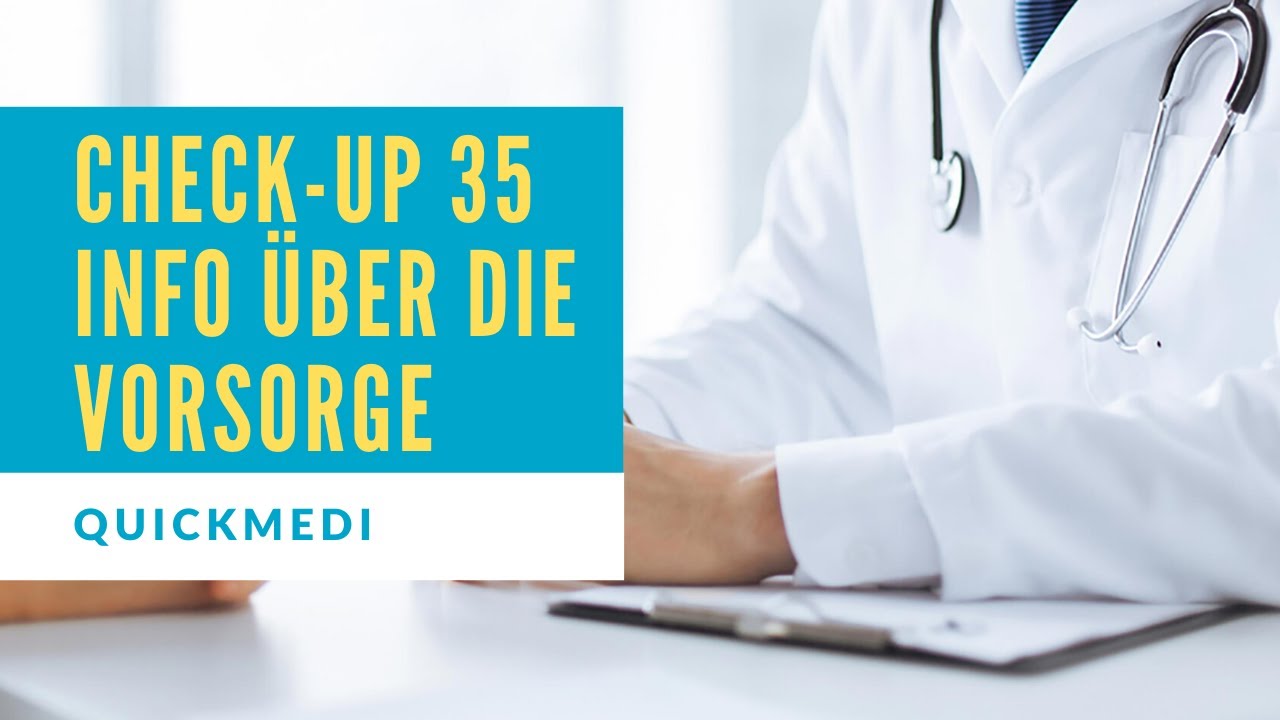 Gesundheitscheck Check-up 35  - Der Ablauf der Vorsorgeuntersuchung: Was wird gemacht? QuickMedi