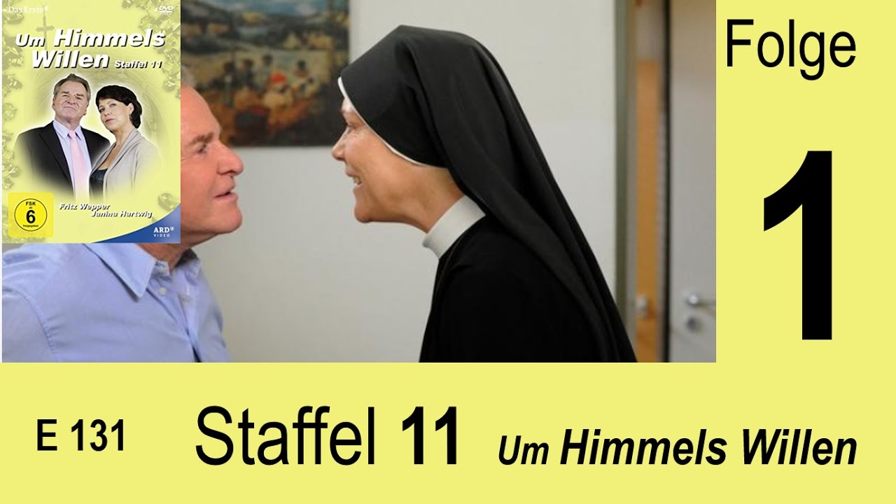Um Himmels Willen - Höhere Instanz - S11 F01 |131