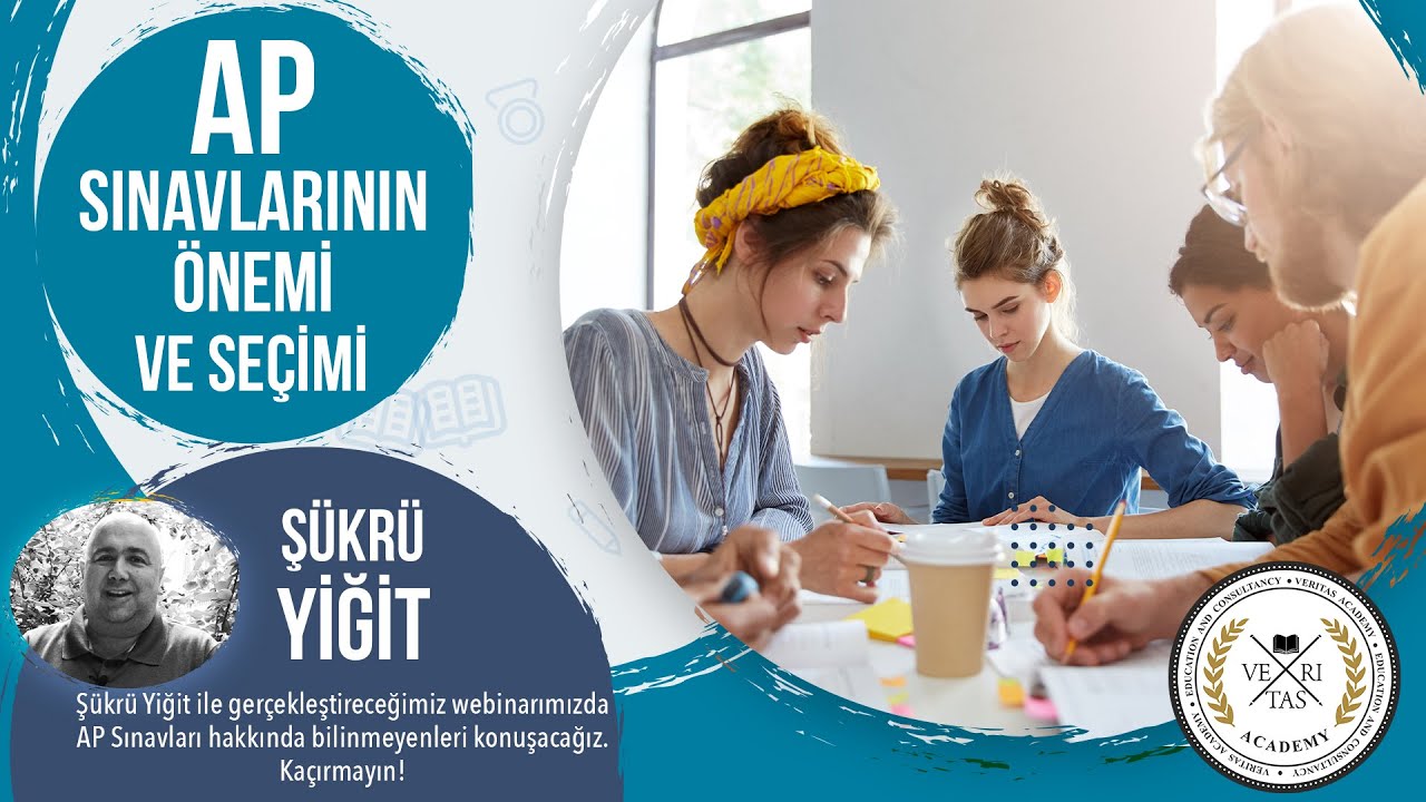 Şükrü Yiğit ile AP Sınavlarının Önemive Seçimi