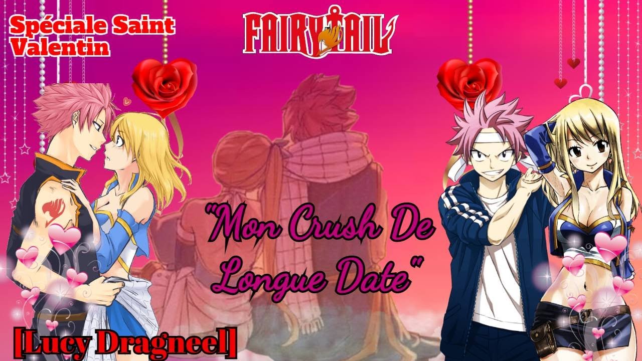 -MON CRUSH DE LONGUE DATE- OS Spéciale St Valentin [Fanfiction Fairy tail]
