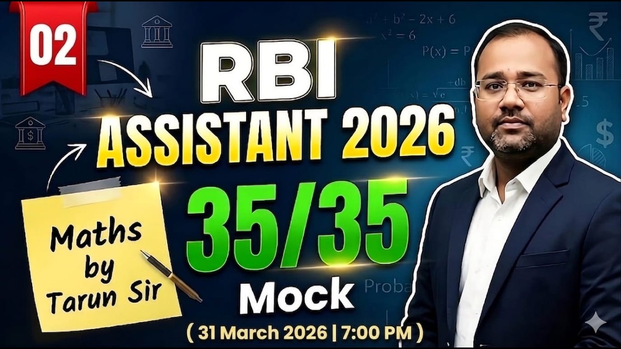 RBI Assistant 2026 | Quant Mock Test - 02 | 35/35 Target | Maths by Tarun Sir