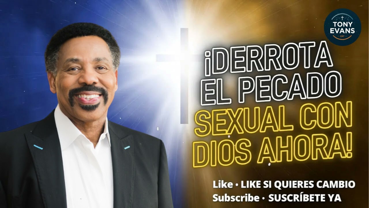 Defeating Sexual Sin in GOD | Tony Evans