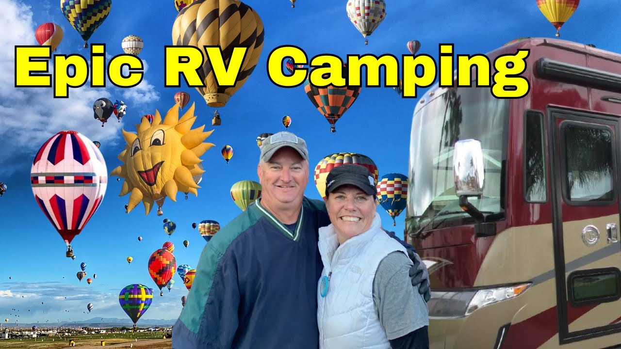 RVing at the Albuquerque International Balloon Fest: BEST Tips for RV Camping