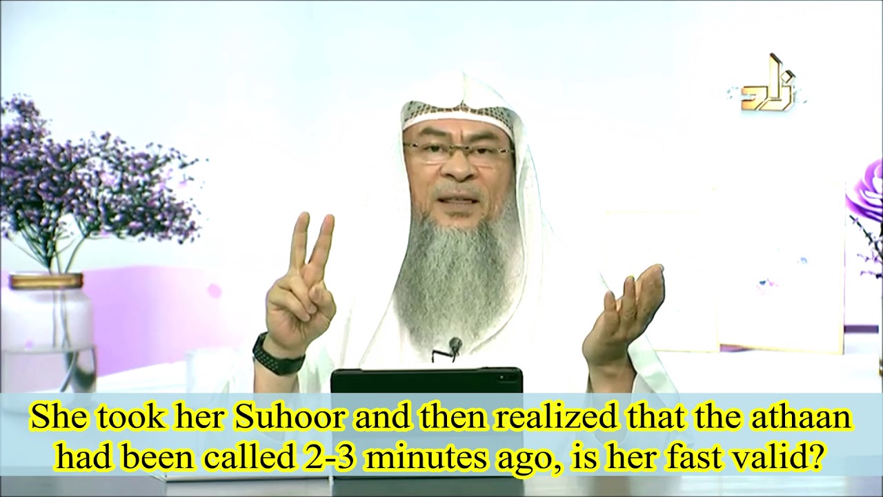 Took suhoor & then realised Adhan had been called 2-3 minutes ago, is her fast valid?- Assimalhakeem